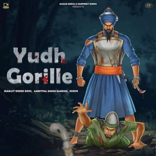 Yudh Gorille Manjit Singh Sohi Mp3 Song Free Download