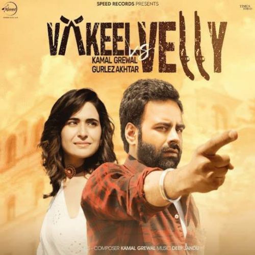 Vakeel Vs Velly Kamal Grewal Mp3 Song Free Download