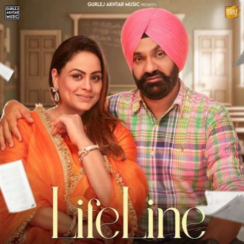 LifeLine Gurlez Akhtar, Kulwinder Kally Mp3 Song Free Download