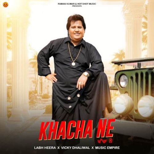 Khacha Ne Labh Heera Mp3 Song Free Download