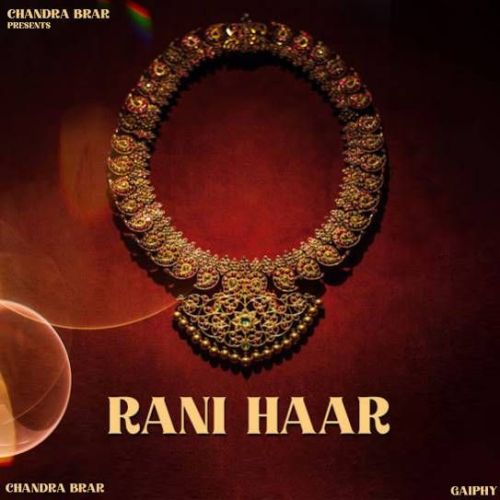 Rani Haar Chandra Brar Mp3 Song Free Download