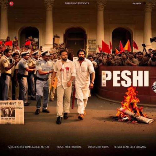 Peshi Shree Brar Mp3 Song Free Download