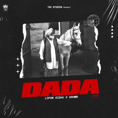 DADA Lopon Sidhu Mp3 Song Free Download