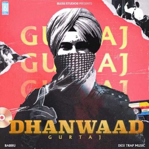 Dhanwaad Gurtaj Mp3 Song Free Download