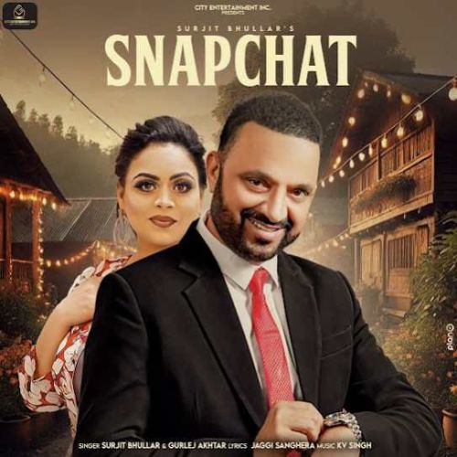 Snapchat Surjit Bhullar Mp3 Song Free Download