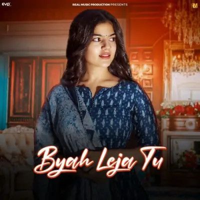 Byah Leja Tu Upasna Gahlot Mp3 Song Free Download