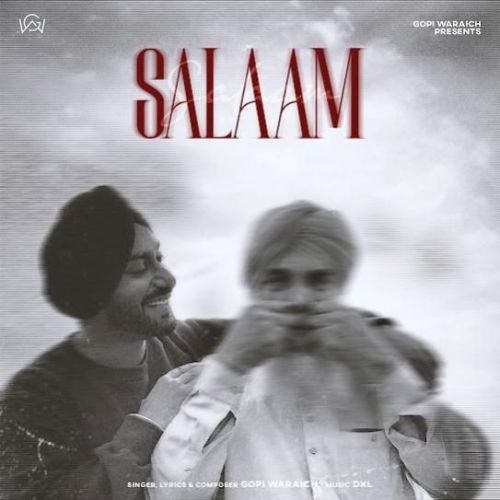 Salaam Gopi Waraich Mp3 Song Free Download