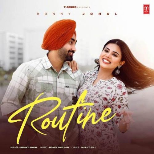 Routine Bunny Johal Mp3 Song Free Download