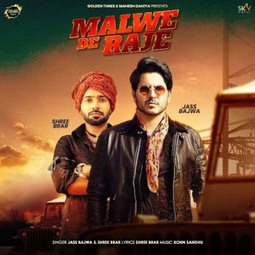 Malwe De Raje Jass Bajwa, Shree Brar Mp3 Song Free Download