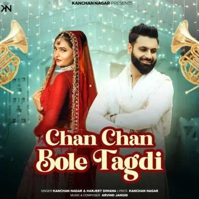 Chan Chan Bole Tagdi Kanchan Nagar, Harjeet Diwana Mp3 Song Free Download