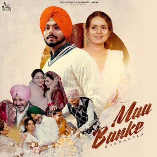 Maa Banke Gurmanter Mp3 Song Free Download