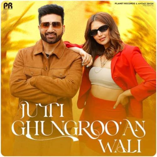 Jutti Ghungrooan Wali Preet Harpal Mp3 Song Free Download