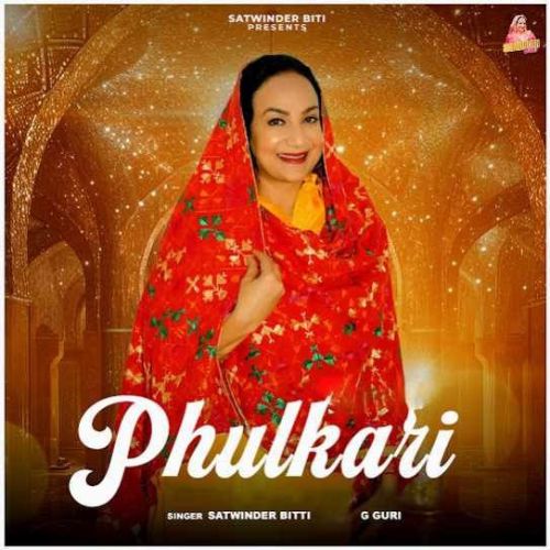 Phulkari Satwinder Bitti Mp3 Song Free Download