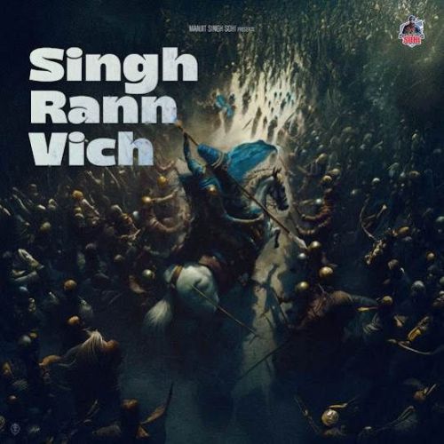 Singh Rann Vich Manjit Singh Sohi Mp3 Song Free Download