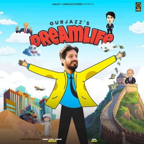 Dreamlife Gurjazz Mp3 Song Free Download