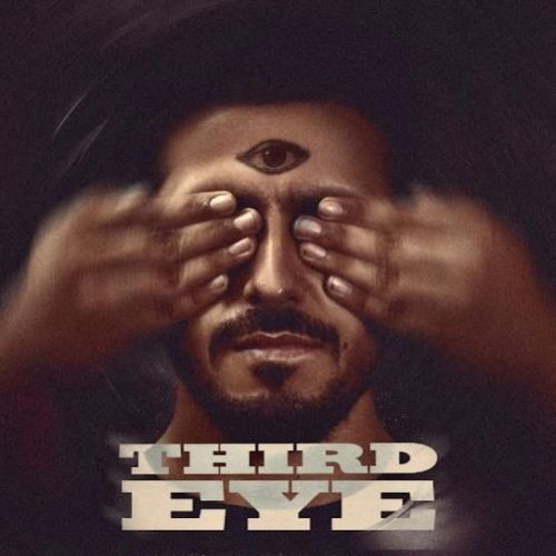 Third Eye Tyson Sidhu Mp3 Song Free Download