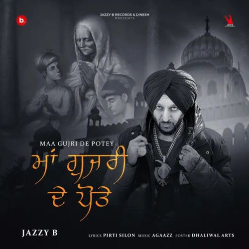 Maa Gujri De Potey Jazzy B Mp3 Song Free Download