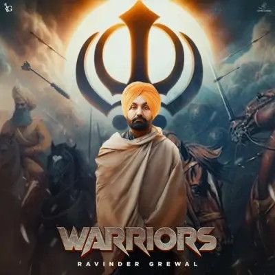 Warriors Ravinder Grewal Mp3 Song Free Download