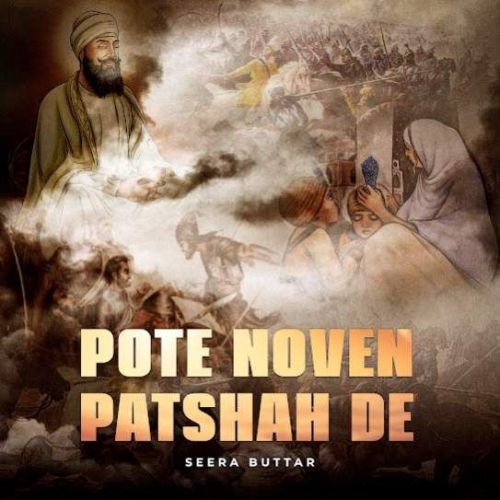 Pote Noven Patshah De Seera Buttar Mp3 Song Free Download