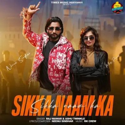 Sikka Naam Ka Raj Mawar, Ashu Twinkle Mp3 Song Free Download