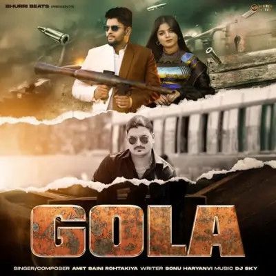 Gola Amit Saini Rohtakiya Mp3 Song Free Download