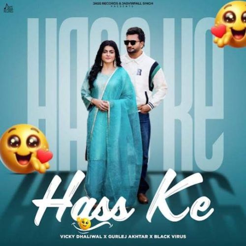 Hass Ke Vicky Dhaliwal Mp3 Song Free Download