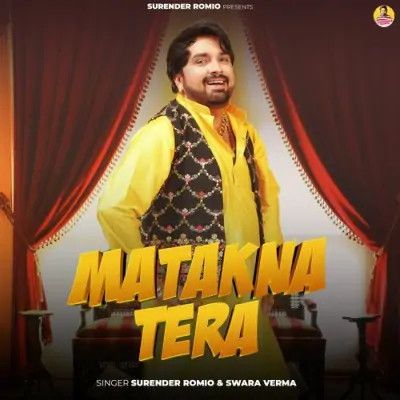 Matakna Tera Surender Romio, Swara Verma Mp3 Song Free Download