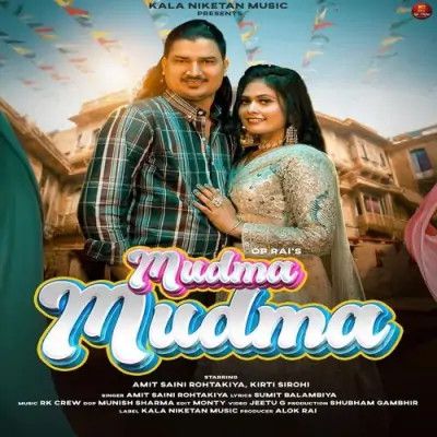 Mudma Mudma Amit Saini Rohtakiya Mp3 Song Free Download