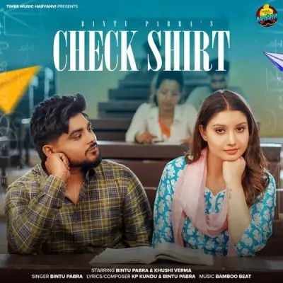 Check Shirt Bintu Pabra Mp3 Song Free Download