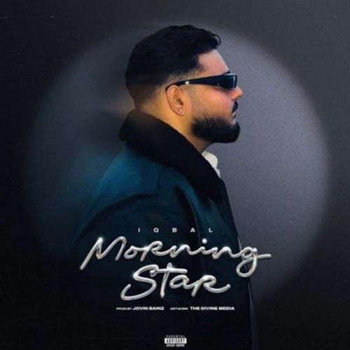 Morning Star Iqbal Mp3 Song Free Download