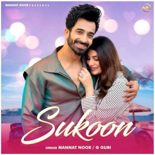 Sukoon Mannat Noor Mp3 Song Free Download