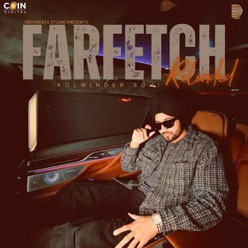 Farfetch Reloaded Kulwinder Sohi Mp3 Song Free Download