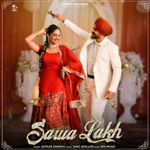 Sawa Lakh Satkar Sandhu Mp3 Song Free Download