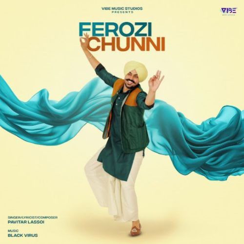 Ferozi Chunni Pavitar Lassoi Mp3 Song Free Download