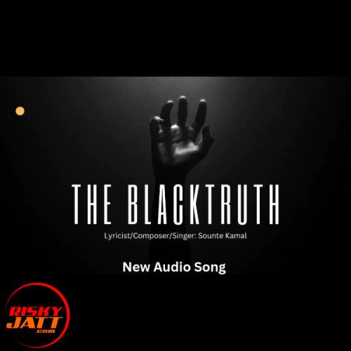 The Blacktruth SounteKamal Mp3 Song Free Download