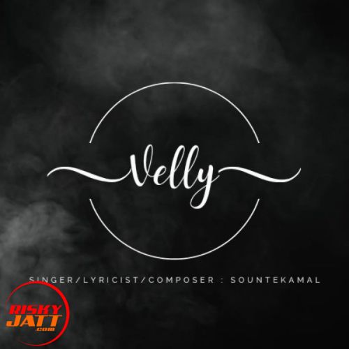 Velly SounteKamal Mp3 Song Free Download