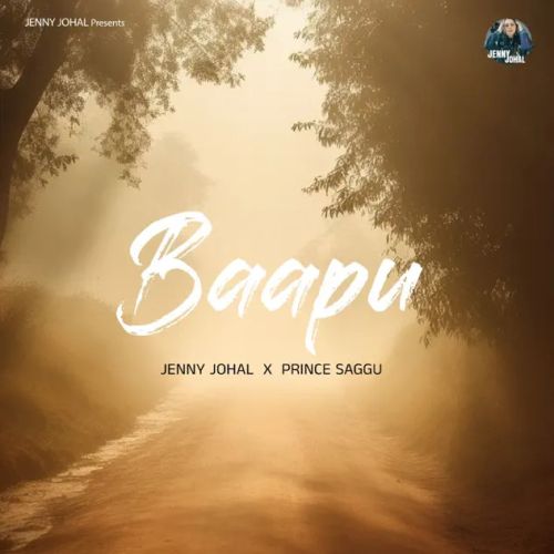 Baapu Jenny Johal Mp3 Song Free Download