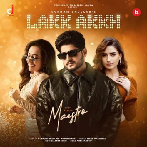 Lakk Akkh Gurnam Bhullar Mp3 Song Free Download