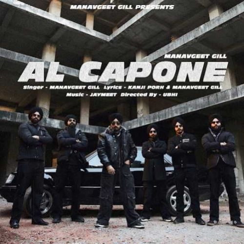 AL Capone Manavgeet Gill Mp3 Song Free Download