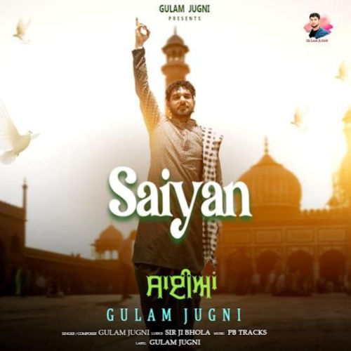 Saiyan Gulam Jugni Mp3 Song Free Download