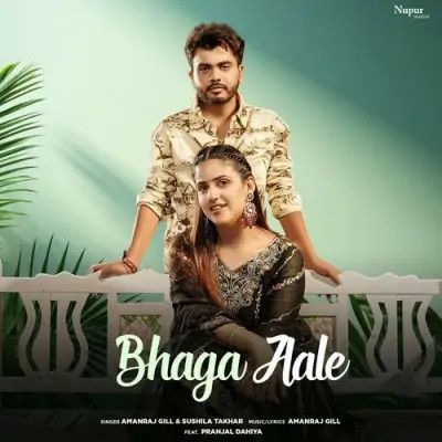 Bhaga Aale Amanraj Gill, Sushila Takhar Mp3 Song Free Download