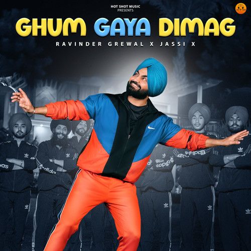 Ghum Gaya Dimag Ravinder Grewal Mp3 Song Free Download