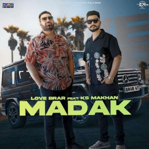 Madak Love Brar Mp3 Song Free Download