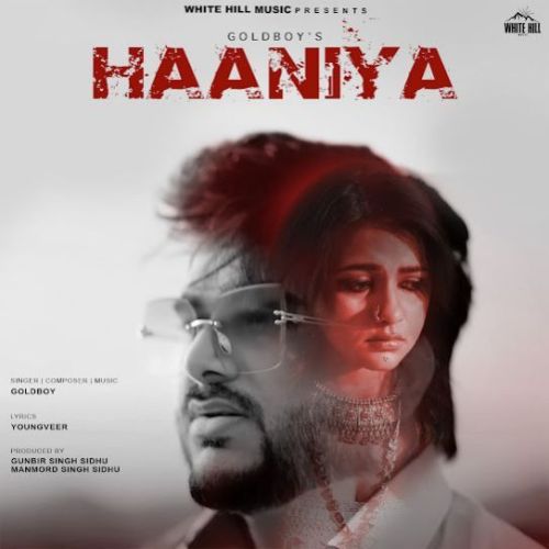 Haaniya Goldboy Mp3 Song Free Download