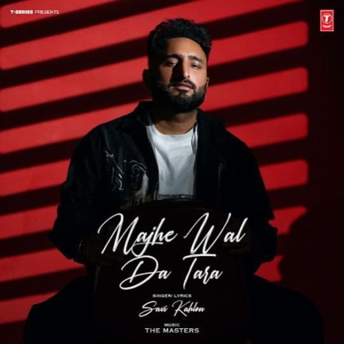 Majhe Wal Da Tara Savi Kahlon Mp3 Song Free Download