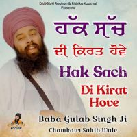 Hak Sach Di Kirat Hove Baba Gulab Singh Ji Mp3 Song Free Download