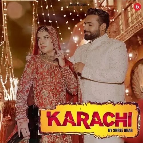 Karachi Shree Brar Mp3 Song Free Download