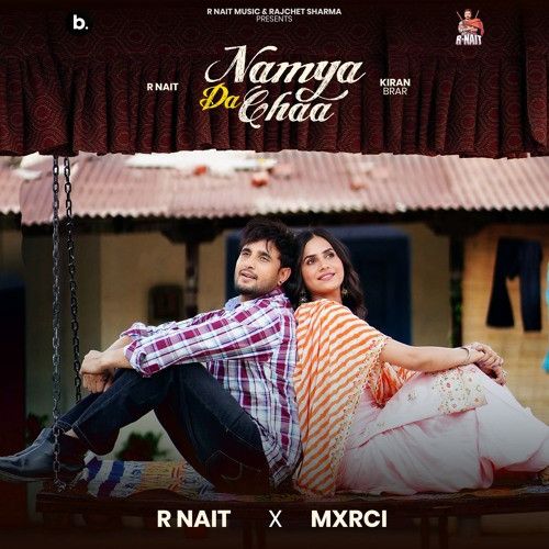 Namya Da Chaa R. Nait Mp3 Song Free Download