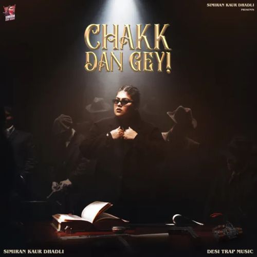 Chakk Dan Gey Simiran Kaur Dhadli Mp3 Song Free Download