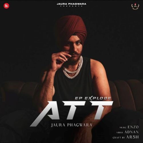 Att (Ep Explode) Jaura Phagwara Mp3 Song Free Download